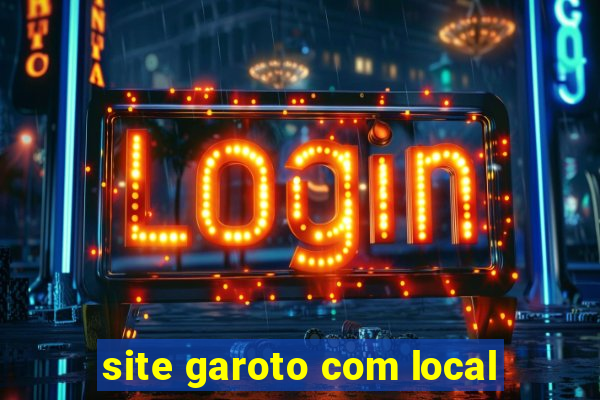 site garoto com local